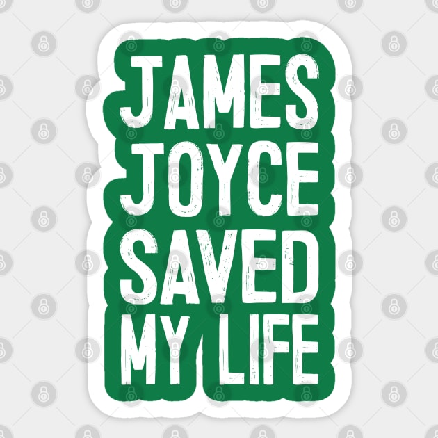 James Joyce Saved My Life Sticker by DankFutura